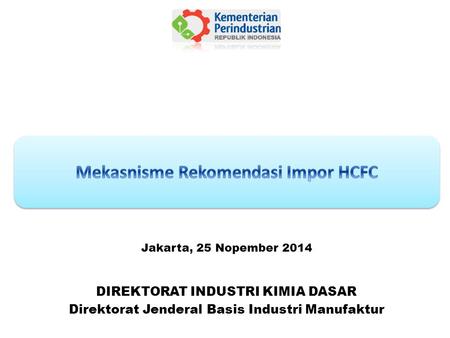 Mekasnisme Rekomendasi Impor HCFC