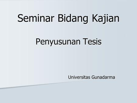 Seminar Bidang Kajian Penyusunan Tesis