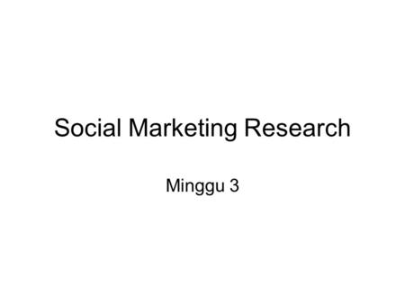 Social Marketing Research