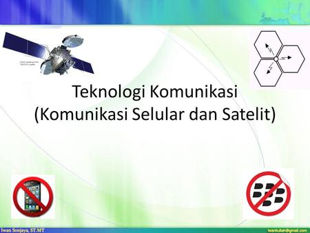 Teknologi Komunikasi (Komunikasi Selular dan Satelit)