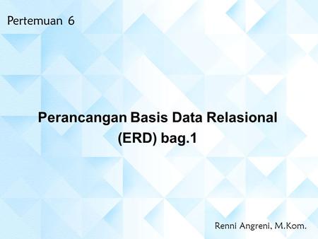 Perancangan Basis Data Relasional (ERD) bag.1