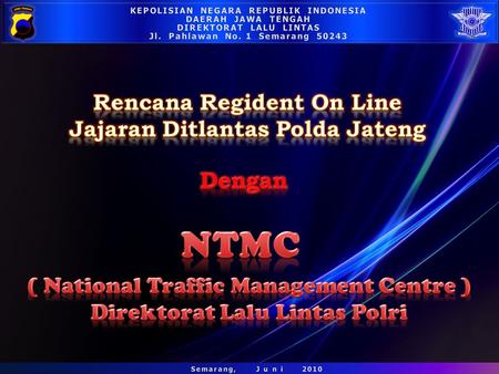 NTMC Rencana Regident On Line Jajaran Ditlantas Polda Jateng Dengan