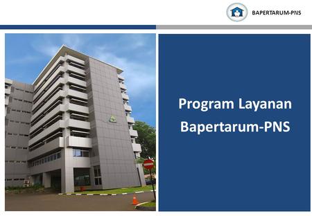 Program Layanan Bapertarum-PNS