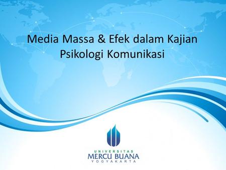 Media Massa & Efek dalam Kajian Psikologi Komunikasi