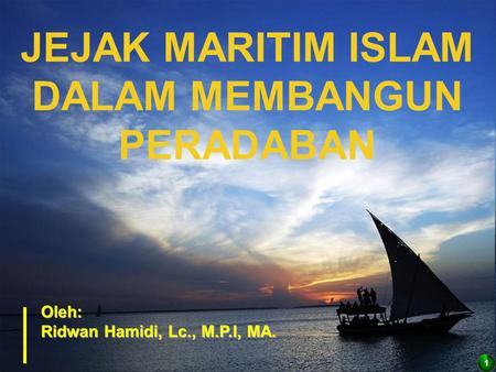 JEJAK MARITIM ISLAM DALAM MEMBANGUN PERADABAN