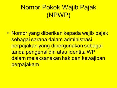 Nomor Pokok Wajib Pajak (NPWP)