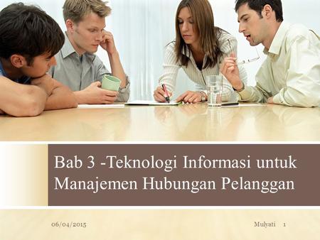Bab 3 -Teknologi Informasi untuk Manajemen Hubungan Pelanggan