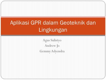 Aplikasi GPR dalam Geoteknik dan Lingkungan