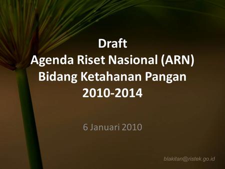 Draft Agenda Riset Nasional (ARN) Bidang Ketahanan Pangan