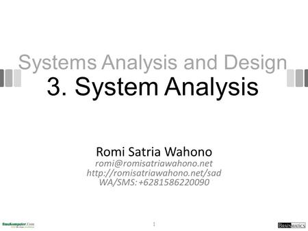 Systems Analysis and Design 3. System Analysis