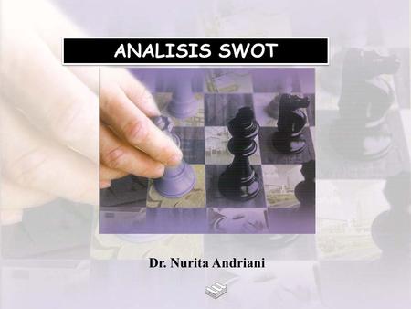 ANALISIS SWOT Dr. Nurita Andriani.