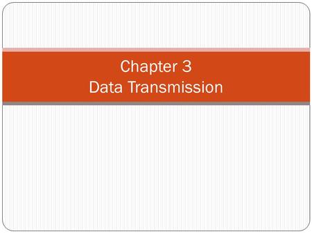 Chapter 3 Data Transmission