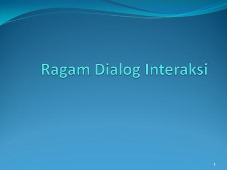 Ragam Dialog Interaksi