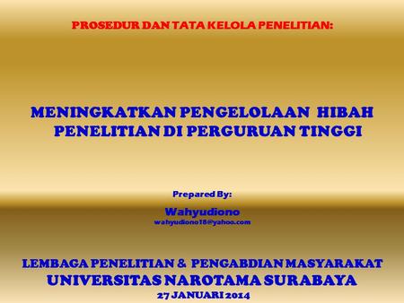 MENINGKATKAN PENGELOLAAN HIBAH PENELITIAN DI PERGURUAN TINGGI