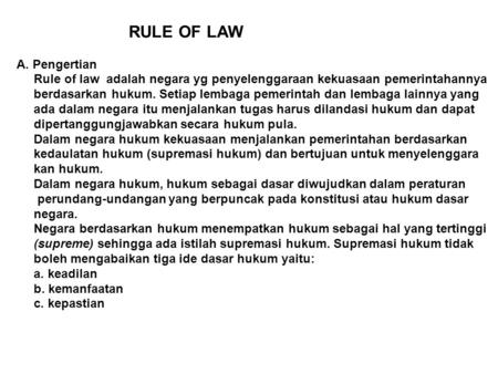 RULE OF LAW A. Pengertian