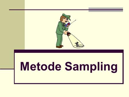 Metode Sampling.