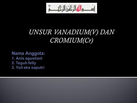 Nama Anggota: 1. Anis agustiani 2. Teguh felly 3. Yuli eka saputri