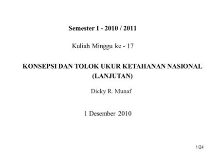 KONSEPSI DAN TOLOK UKUR KETAHANAN NASIONAL