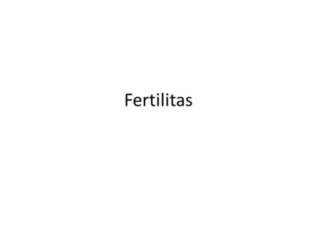 Fertilitas.