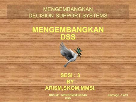 DSS-M3 : MENGEMBANGKAN DSS