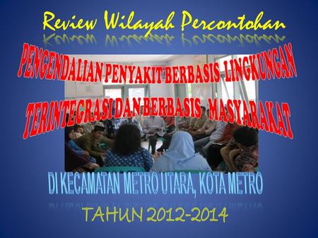 Review Wilayah Percontohan