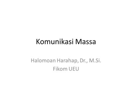 Halomoan Harahap, Dr., M.Si. Fikom UEU