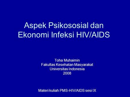 Aspek Psikososial dan Ekonomi Infeksi HIV/AIDS