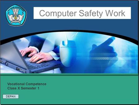 Computer Safety Work Vocational Competence Class X Semester 1 DEPAN.