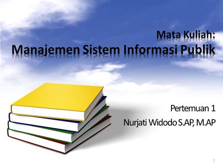 Mata Kuliah: Manajemen Sistem Informasi Publik