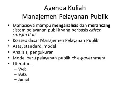 Agenda Kuliah Manajemen Pelayanan Publik