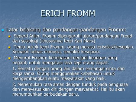 ERICH FROMM Latar belakang dan pandangan-pandangan Fromm: