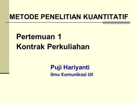 Pertemuan 1 Kontrak Perkuliahan Puji Hariyanti