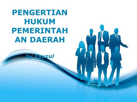 PENGERTIAN HUKUM PEMERINTAHAN DAERAH