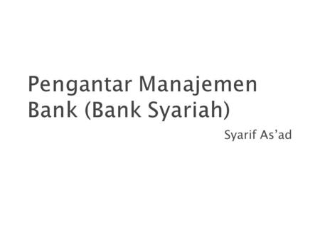 Pengantar Manajemen Bank (Bank Syariah)