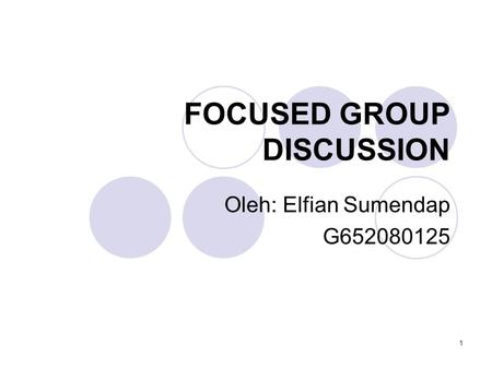 FOCUSED GROUP DISCUSSION