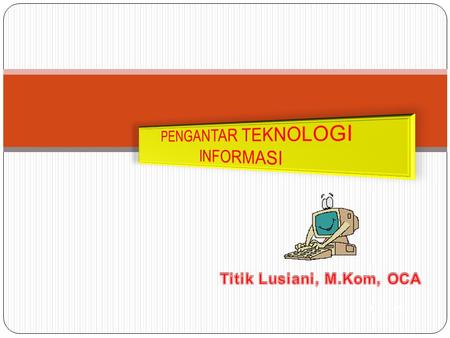 Prodi KPK. Karir dan sertifikasi bidang Teknologi Informasi.