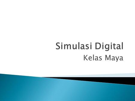 Simulasi Digital Kelas Maya.