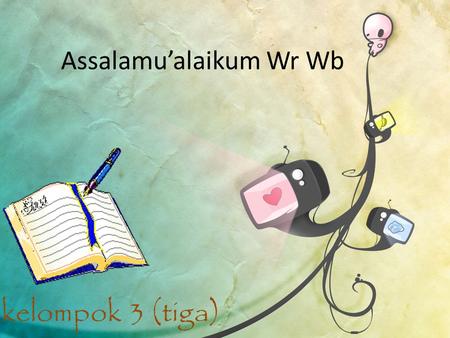Assalamu’alaikum Wr Wb