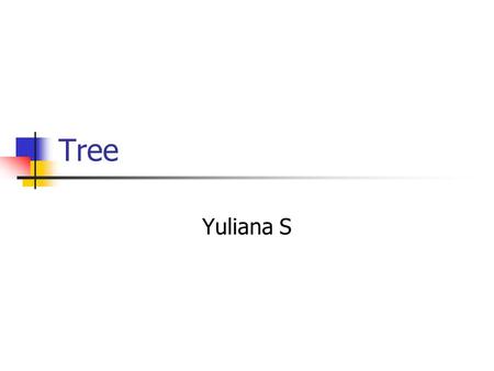 Tree Yuliana S.