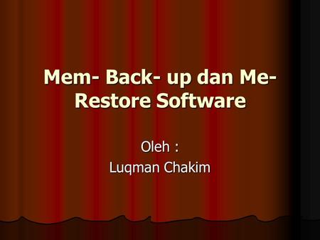 Mem- Back- up dan Me- Restore Software