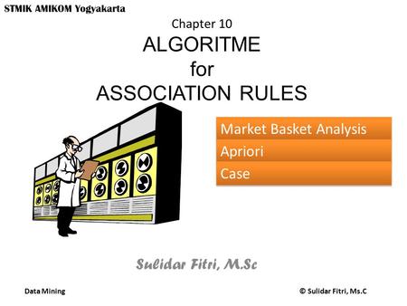 Chapter 10 ALGORITME for ASSOCIATION RULES