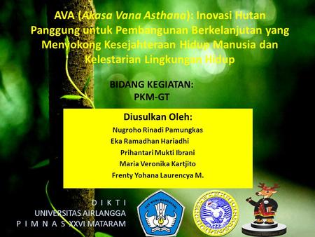 AVA (Akasa Vana Asthana): Inovasi Hutan Panggung untuk Pembangunan Berkelanjutan yang Menyokong Kesejahteraan Hidup Manusia dan Kelestarian Lingkungan.