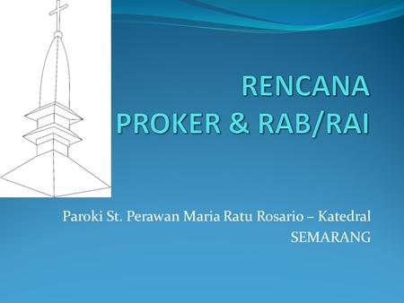 RENCANA PROKER & RAB/RAI
