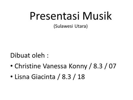 Presentasi Musik (Sulawesi Utara)