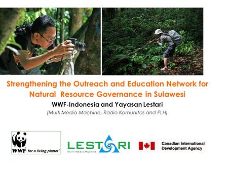 WWF-Indonesia and Yayasan Lestari