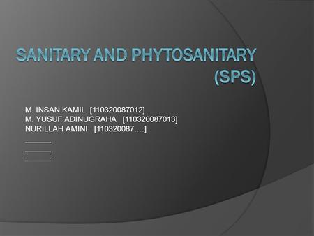 SANITARY AND PHYTOSANITARY (SPS)