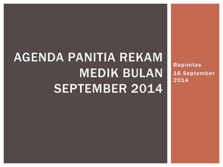 Agenda panitia rekam medik bulan september 2014