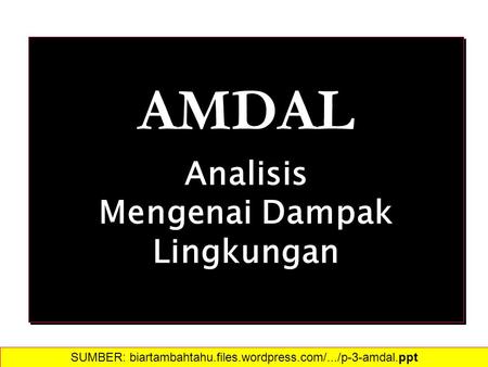 AMDAL Analisis Mengenai Dampak Lingkungan