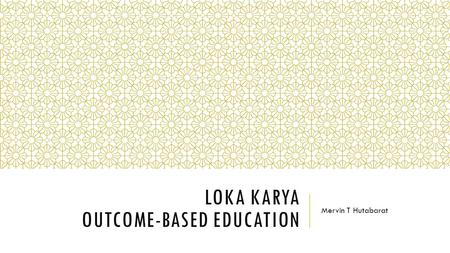 Loka Karya Outcome-based Education