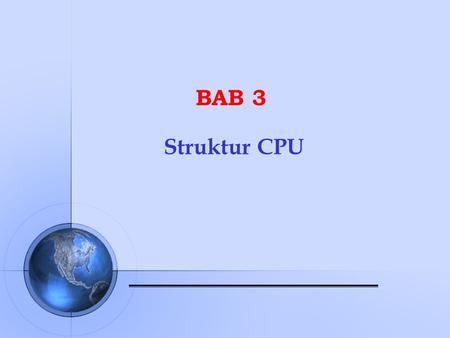BAB 3 Struktur CPU.